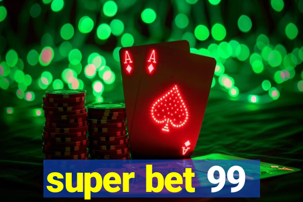 super bet 99